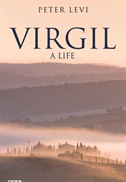 Virgil: A Life (Peter Levi)