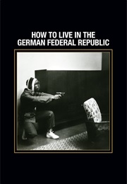 How to Live in the German Federal Republic (1990)