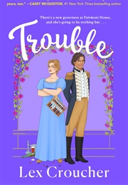 Trouble (Lex Croucher)