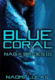 Blue Coral (Naomi Lucas)