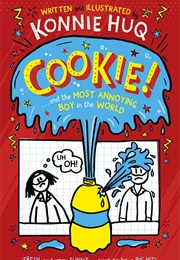 Cookie! and the Most Annoying Boy in the World (Konnie Huq)