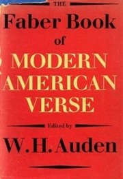 The Faber Book of Modern American Verse (Edited by W.H. Auden)