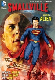 Smallville Season 11 Vol. 6: Alien (Bryan Miller)