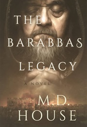 The Barabbas Legacy (M.D. House)