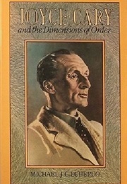 Joyce Cary and the Dimensions of Order (Michael J.C. Echeruo)