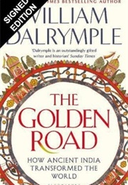 The Golden Road (William Dalrymple)
