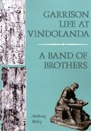 Garrison Life at Vindolanda (Birley, Anthony)