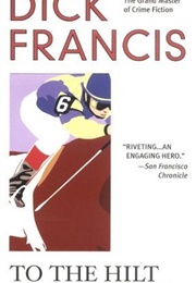 To the Hilt (Dick Francis)