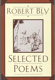 Selected Poems Robert Bly (Bly, Robert)
