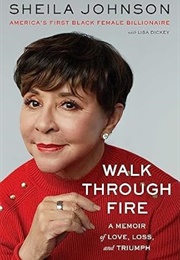 Walk Through Fire (Sheila Johnson)