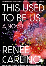 This Used to Be Us (Renee Carlino)