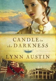 Candle in the Darkness (Refiner's Fire, Book 1) (Austin, Lynn)