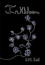 Inkbloom (E.D.E. Bell)