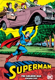Superman: The Golden Age Vol. 5 (Jerry Siegel)