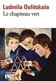 Le Chapiteau Vert (Ludmila Oulitskaïa)