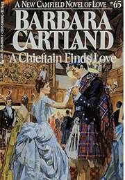 A Chieftain Finds Love (Barbara Cartland)