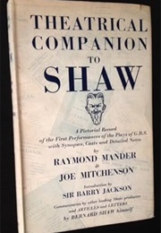 Theatrical Companion to Shaw: A Pictorial Record... (Raymond Mander & Joe Mitchenson)