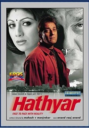 Hathyar: Face to Face With Reality (2002)
