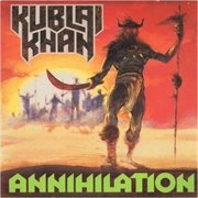 Kublai Khan - Annihilation