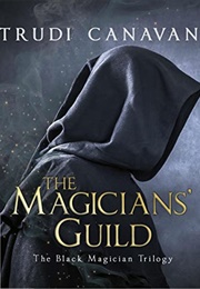 The Magicians' Guild: The Black Magician Trilogy (Canavan, Trudi)