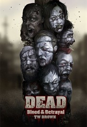 Blood & Betrayal (T.W. Brown)