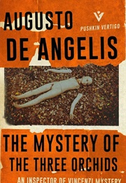 The Mystery of the Three Orchids (August O De Angellis)