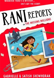 Rani Reports on the Missing Millions (Gabrielle & Satish Shewhorak)