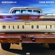 Miles on It - Marshmello & Kane Brown