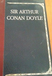 Adventures of Sherlock Holmes/Memoirs of Sherlock Holmes/Return of Sherlock Holmes/Study in Scarlet (Sir Arthur Conan Doyle)