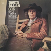 David Allen Coe: "You Never Even Called Me by My Name" (1975)