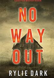 No Way Out (Rylie Dark)