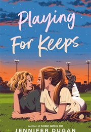 Playing for Keeps (Jennifer Dugan)