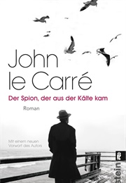 Der Spion Der Aus Der Kälte Kam (John Le Carre)