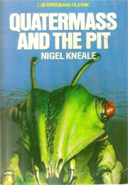 Quatermass and the Pit (Nigel Kneale)