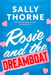 Rosie and the Dreamboat (Sally Thorne)