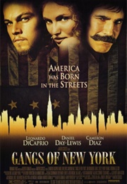 Gangs of New York - Jay Cocks, Kenneth Lonergan, & Steven Zaillian (2002)