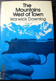 The Mountains West of Town (Warwick Downing)