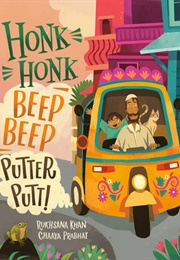 Honk, Honk, Beep, Beep, Putter, Putt (Rukhsana Khan)