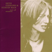 Out of Season (Beth Gibbons & Rustin Man, 2002)
