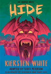 Hide: The Graphic Novel (Kiersten White)