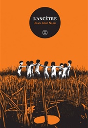 L'ancêtre (Juan José Saer)