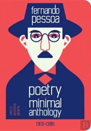 Minimal Anthology (Fernando Pessoa)