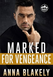 Marked for Vengeance (Anna Blakely)