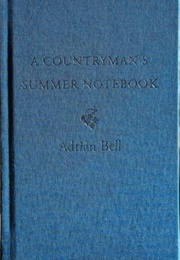 A Countryman's Summer Notebook (Adrian Bell)