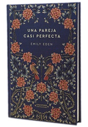 Una Pareja Casi Perfecta (Emily Eden)