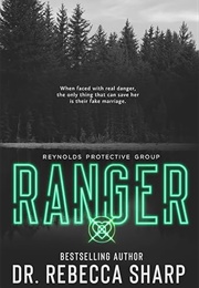 Ranger (Reynolds Protective, #4) (Rebecca Sharp)