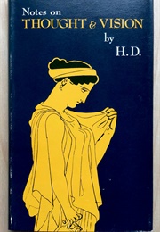Notes on Thought and Vision (H.D.)