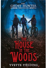 The House in the Woods (Yvette Fielding)