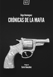 Crónicas De La Mafia (Íñigo Domínguez)