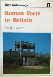Roman Forts in Britain (Breeze, David J.)